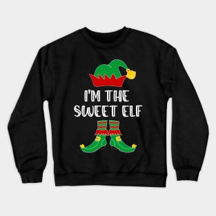 I'm The Sweet Elf Matching Family Group Christmas Crewneck Sweatshirt